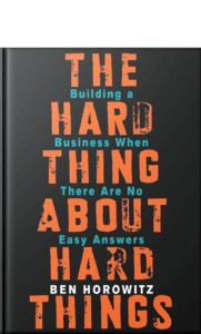 The Hard Thing About Hard Things